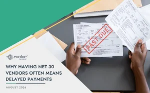 Why having net 30 vendors often means delayed payments. August 2026