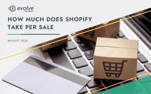 How much does Shopify take per sale. August 2026