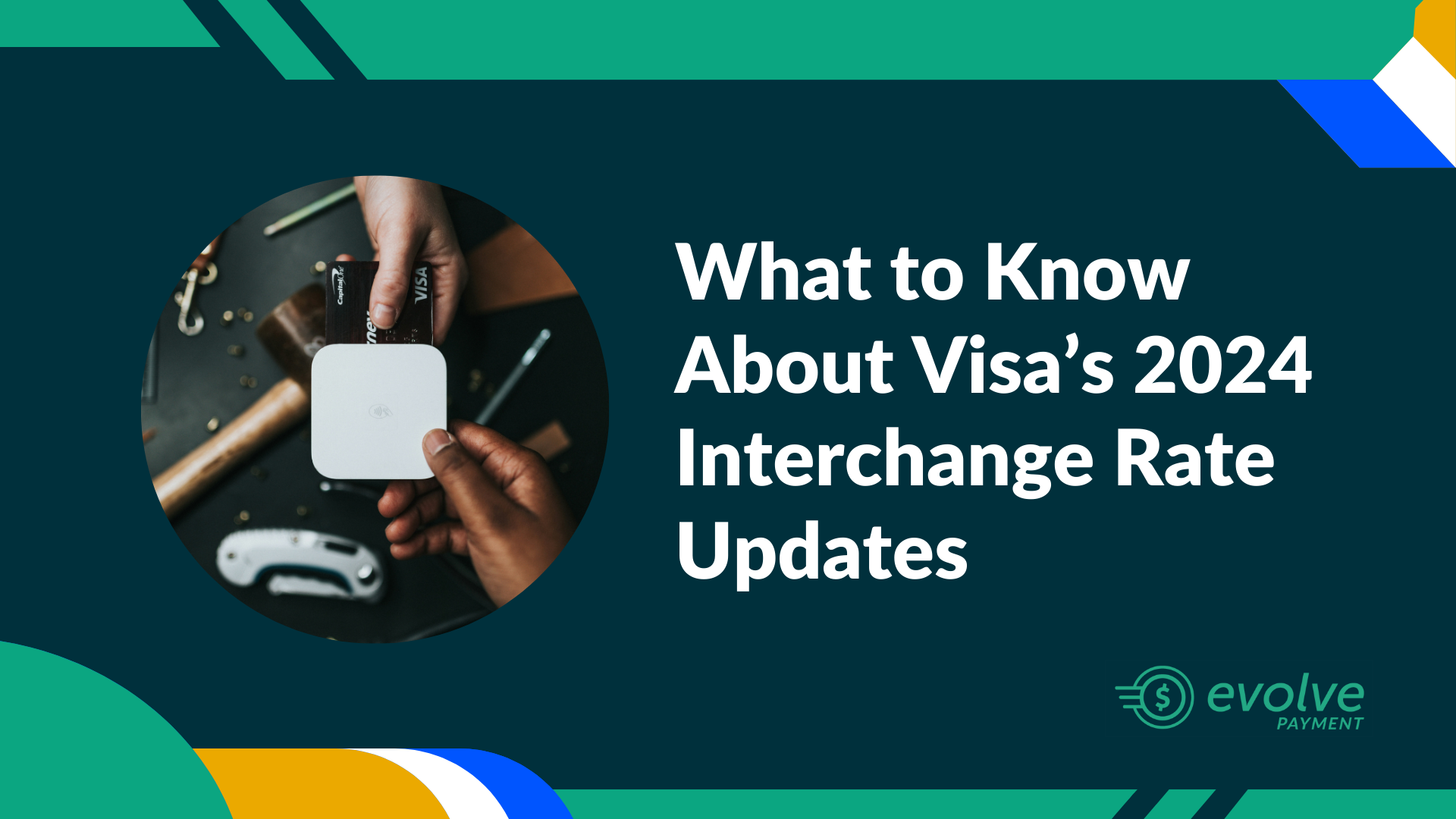 Visa 2024 Interchange Changes featured image